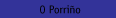 O Porri&ntilde;o